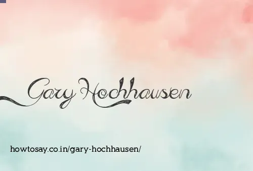 Gary Hochhausen