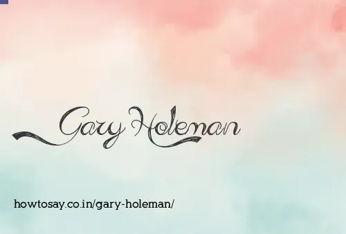 Gary Holeman