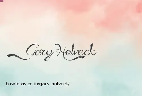 Gary Holveck