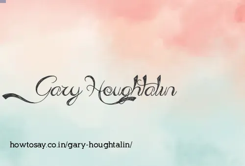 Gary Houghtalin