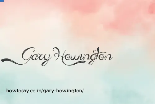 Gary Howington