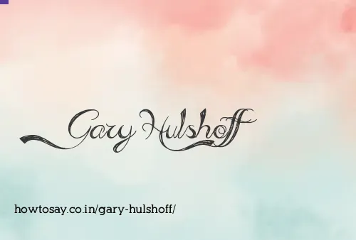 Gary Hulshoff