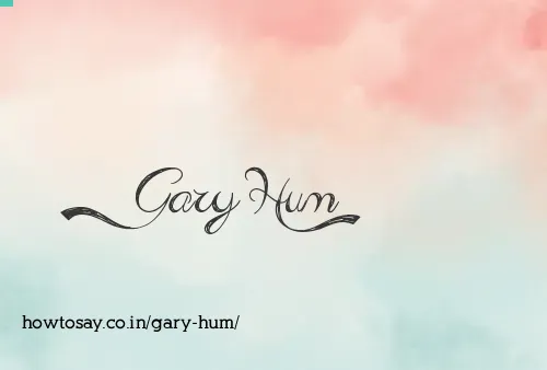 Gary Hum