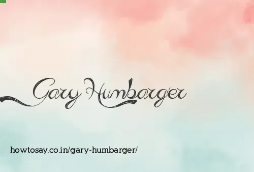 Gary Humbarger