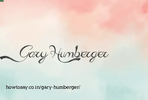 Gary Humberger