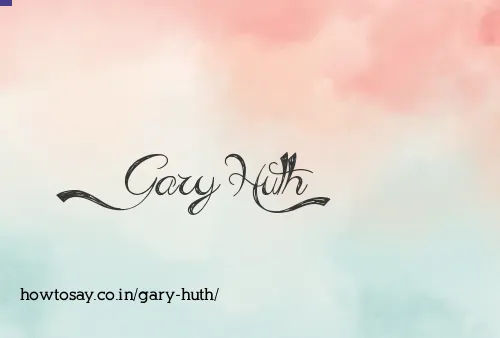 Gary Huth