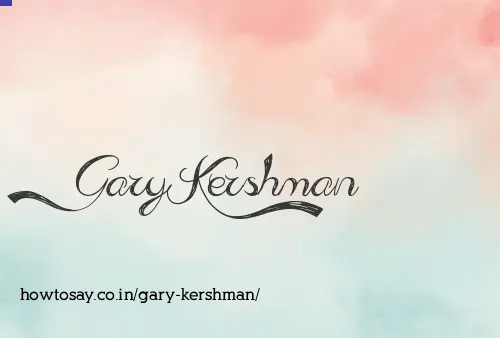 Gary Kershman