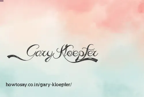 Gary Kloepfer
