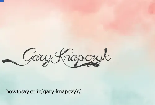 Gary Knapczyk