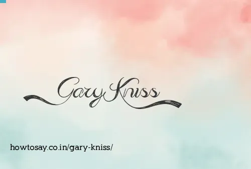 Gary Kniss