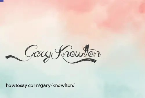 Gary Knowlton