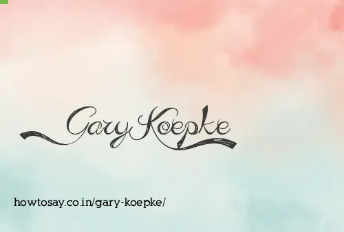 Gary Koepke