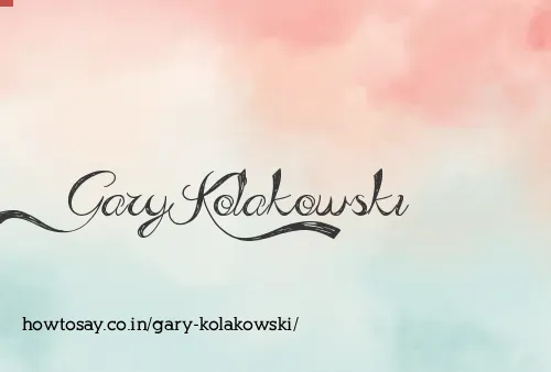 Gary Kolakowski
