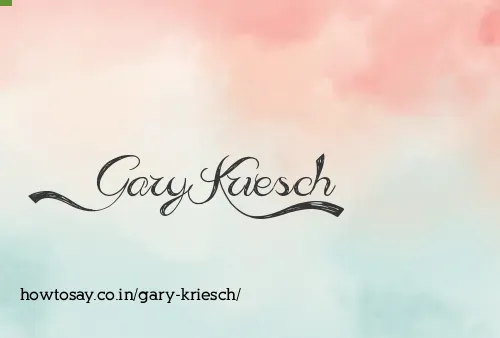 Gary Kriesch