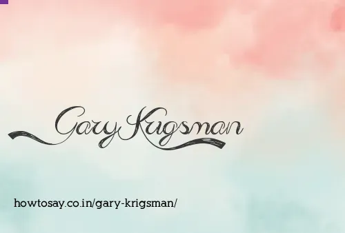 Gary Krigsman