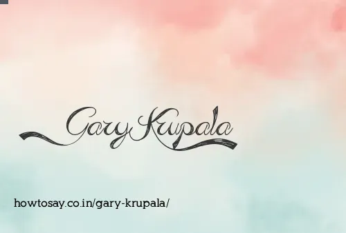 Gary Krupala