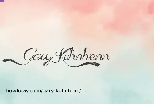 Gary Kuhnhenn
