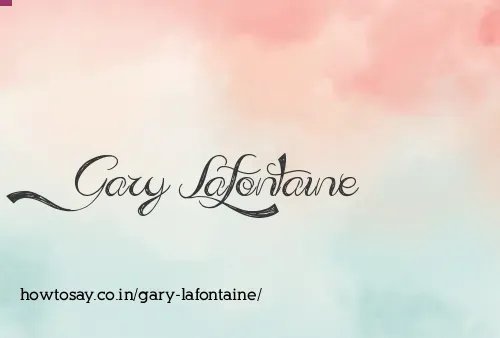 Gary Lafontaine