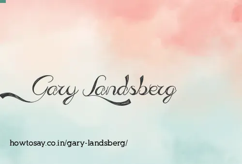 Gary Landsberg