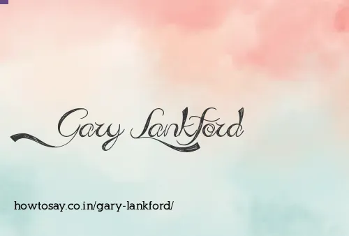 Gary Lankford