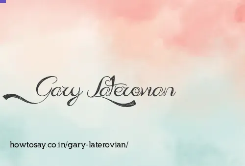 Gary Laterovian