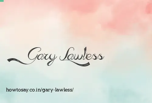 Gary Lawless