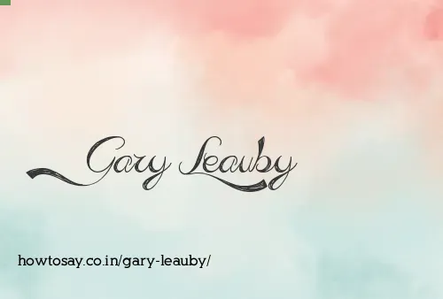 Gary Leauby