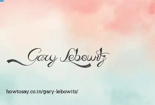 Gary Lebowitz