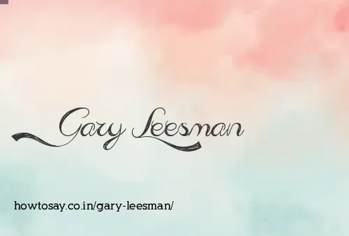 Gary Leesman