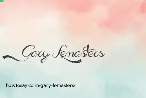 Gary Lemasters