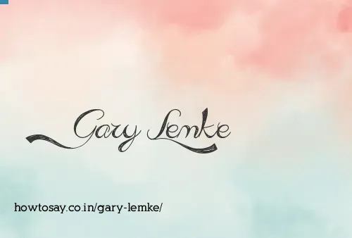 Gary Lemke