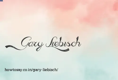 Gary Liebisch