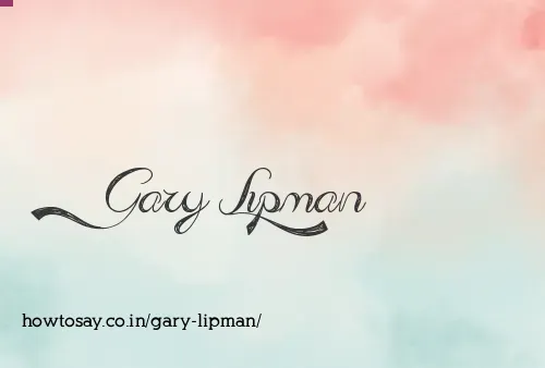 Gary Lipman