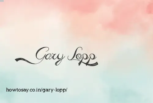 Gary Lopp
