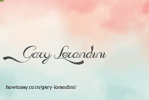 Gary Lorandini