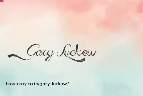 Gary Luckow
