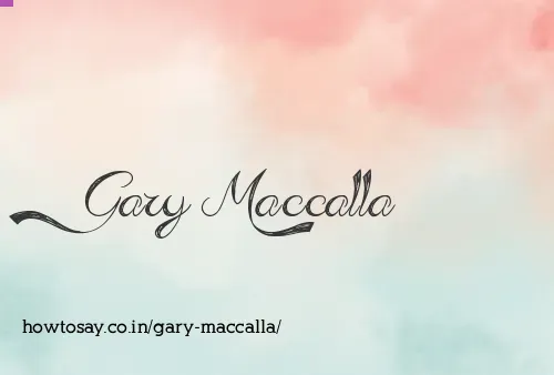 Gary Maccalla