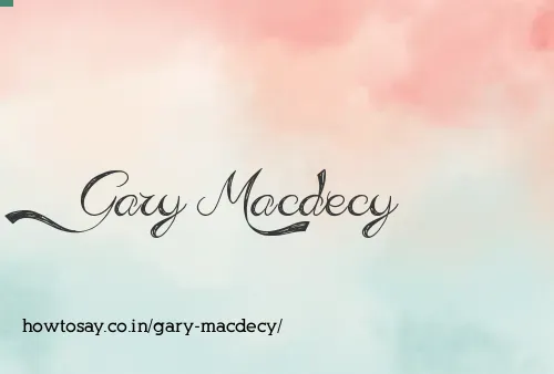 Gary Macdecy