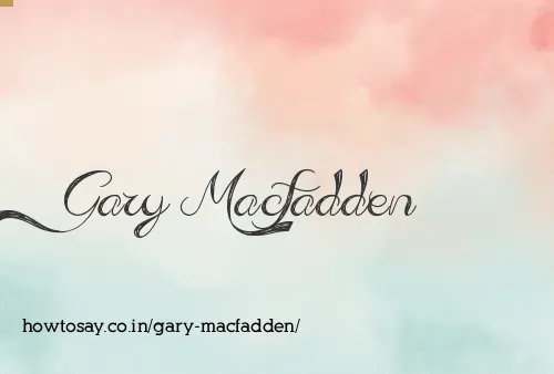 Gary Macfadden