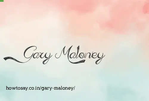 Gary Maloney