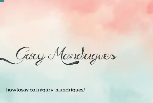 Gary Mandrigues
