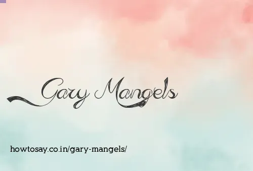 Gary Mangels