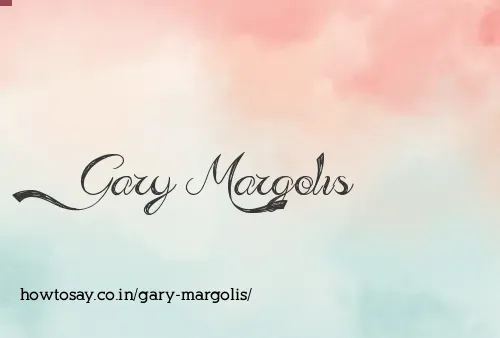 Gary Margolis