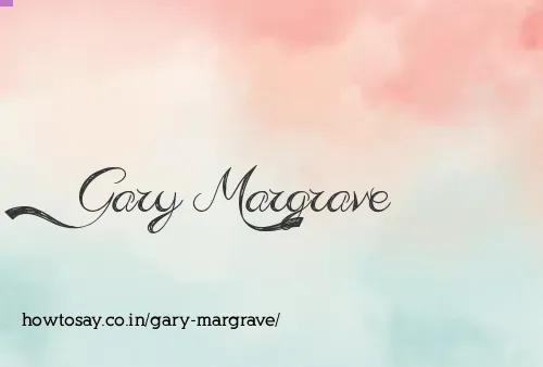 Gary Margrave
