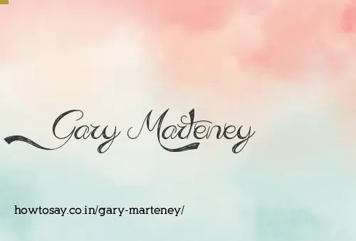 Gary Marteney