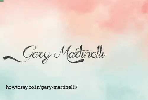 Gary Martinelli