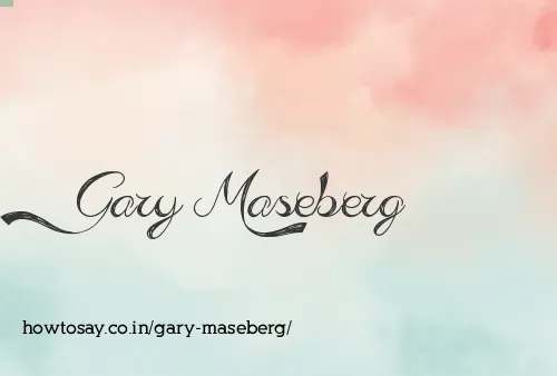 Gary Maseberg