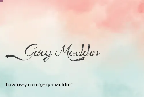 Gary Mauldin