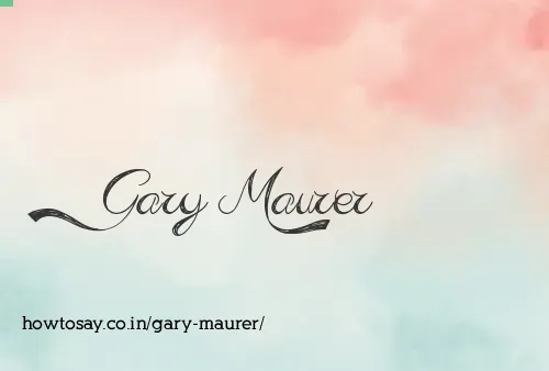 Gary Maurer