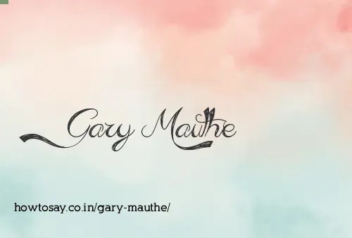 Gary Mauthe